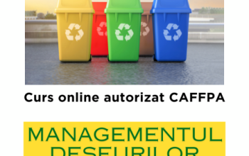 Curs online autorizat Managementul deșeurilor