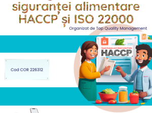 Curs online Manager în domeniul siguranţei alimentare HACCP și ISO 22000