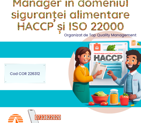 Curs online Manager în domeniul siguranţei alimentare HACCP și ISO 22000